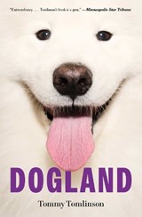 Dogland - Tommy Tomlinson - 9781982149338