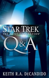 Star Trek: The Next Generation: Q&A - Keith R. a. DeCandido - 9781982160357