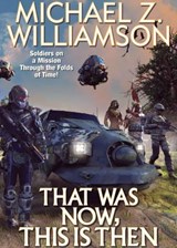 That Was Now, This Is Then - WILLIAMSON,  Michael - 9781982192310