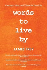 Words to Live By - James Frey - 9781982203320