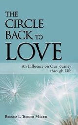 The Circle Back to Love - TURNER-MILLER,  Brenda L. - 9781982210571