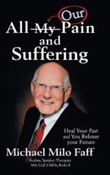 All My Pain and Suffering - Michael Milo Faff - 9781982223595