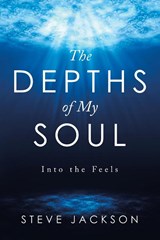 The Depths of My Soul - Steve Jackson - 9781982257248