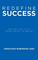 Redefine Success - Jonathan Robinson-Lees - 9781982298043