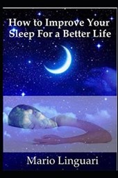 How to Improve Your Sleep for a Better Life