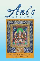 Ani’s Asylum - HUNTINGTON,  Marian Prentice - 9781984531865