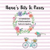 Nana's Bits and Pieces