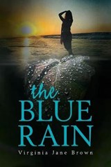 The Blue Rain - BROWN,  Virginia Jane - 9781984543875