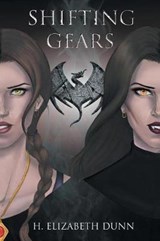 Shifting Gears - DUNN,  H Elizabeth - 9781984552112