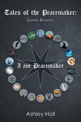 Tales of the Peacemaker - HALL,  Ashley - 9781984554222