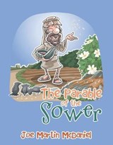 The Parable of the Sower - MCDANIEL,  Joe Martin - 9781984558893