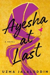 Ayesha at Last - Uzma Jalaluddin - 9781984802804