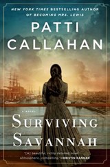 Surviving Savannah - Patti Callahan Henry - 9781984803764