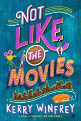 Not Like the Movies - Kerry Winfrey - 9781984804044