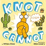 Knot Cannot - Tiffany Stone - 9781984815903