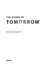 The House of Tomorrow - Peter Bognanni - 9781984835796