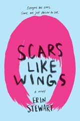 Scars Like Wings - STEWART,  Erin - 9781984848826