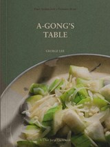 A-Gong's Table - George Lee - 9781984861276