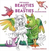 Pop Manga Beauties and Beasties Coloring Book - Camilla D'Errico - 9781984862273
