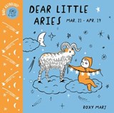 Baby Astrology: Dear Little Aries - Roxy Marj - 9781984895325