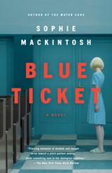 Mackintosh, S: Blue Ticket - Sophie Mackintosh - 9781984898906