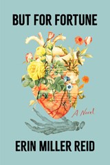 But for Fortune - Erin Miller Reid - 9781985904781