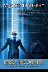 Terra Incognita - M Joseph Murphy - 9781987811032