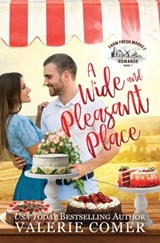 A Wide and Pleasant Place - Valerie Comer - 9781988068787