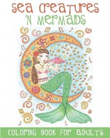Sea Creatures 'n Mermaids Coloring Book for Adults - Acb L Adult Coloring Books - 9781988245225