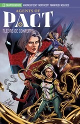Agents of PACT - Season 1 - Fleur de Conflit - Kalman Andrasofszky - 9781988247212