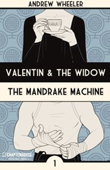 Valentin and The Widow: The Mandrake Machine - WHEELER,  Andrew - 9781988247229