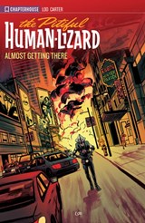 The Pitiful Human-Lizard - Season 3 - Almost Getting There - Jason Loo - 9781988247304