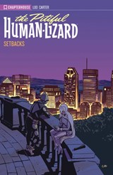 The Pitiful Human-Lizard - Season 4 -Setbacks - Jason Loo - 9781988247441