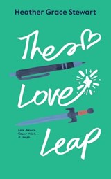 The Love Leap: Collector's Illustrated Edition: A Friends to Lovers Scottish Time Travel Romance - Heather Grace Stewart - 9781988248417