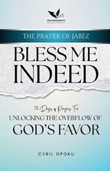 Bless Me Indeed - Cyril Opoku - 9781988439815