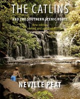 The Catlins and the Southern Scenic Route - Neville Peat - 9781988531090