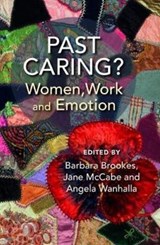 Past Caring? - Barbara Brookes ; Jane McCabe ; Angela Wanhalla - 9781988531342