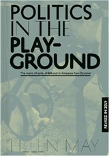 Politics in the Playground - Helen May - 9781988531816
