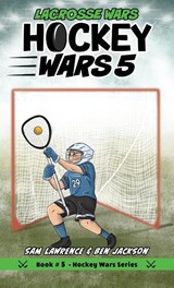Hockey Wars 5 - Sam Lawrence ; Ben Jackson - 9781988656373