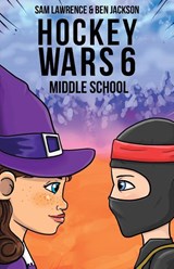 Hockey Wars 6 - Sam Lawrence ; Ben Jackson - 9781988656427
