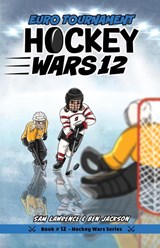 Hockey Wars 12 - Sam Lawrence ; Ben Jackson - 9781988656656