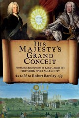 His Majesty's Grand Conceit - Robert Barclay - 9781988657196