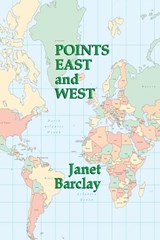 Points East and West - Janet Barclay - 9781988657400