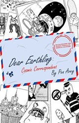 Dear Earthling: Cosmic Correspondent - Pen Avey - 9781988761275