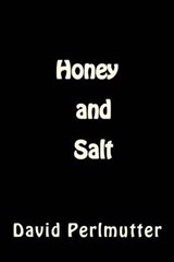 Honey and Salt - PERLMUTTER,  M D David, MD - 9781988827339
