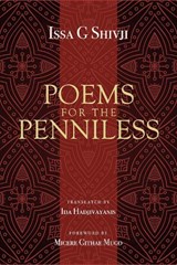 Poems For The Penniless - Issa G. Shivji - 9781988832173