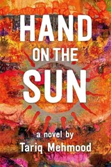 Hand on the Sun - MEHMOOD,  Tariq - 9781988832586