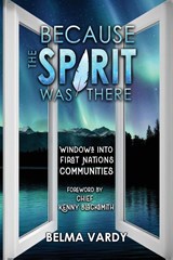 Because the Spirit was There - Belma D Vardy - 9781988928654