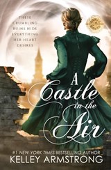 A Castle in the Air - Kelley Armstrong - 9781989046722