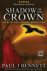 Shadow of the Crown - BENNETT,  Paul J - 9781989315163